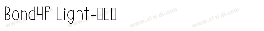 Bond4F Light字体转换 Bond4F Light字体转换